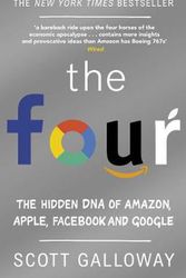 Cover Art for 9780552176231, The Four: The Hidden DNA of Amazon, Apple, Facebook and Google by Scott Galloway