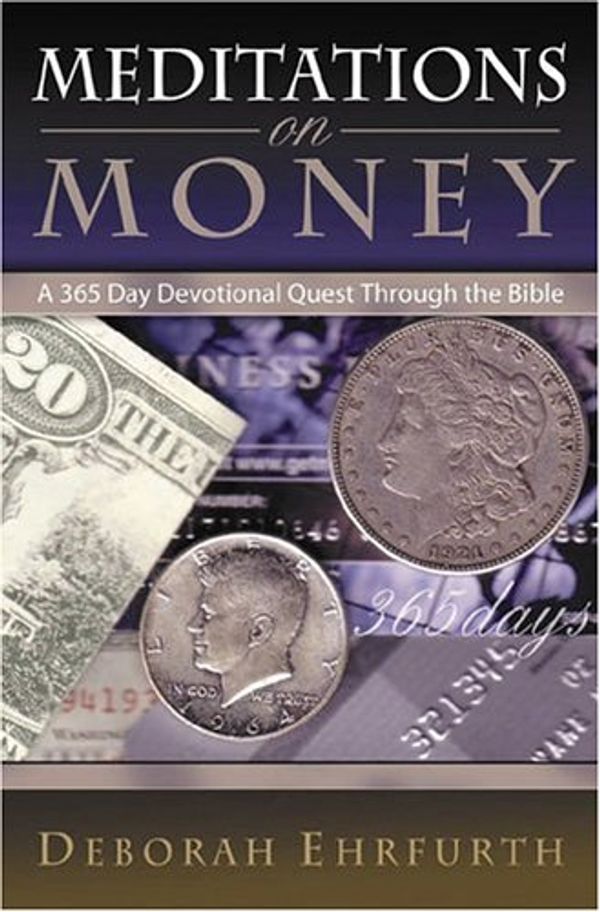 Cover Art for 9781932124408, Meditations on Money by Deborah Ehrfurth