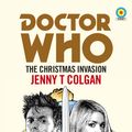 Cover Art for 9781785943287, Doctor WhoThe Christmas Invasion (Target Collection) by Jenny T. Colgan