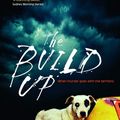 Cover Art for 9781743286517, The Build Up by Phillip Gwynne