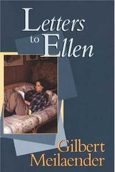 Cover Art for 9780802841117, Letters to Ellen by Gilbert C. Meilaender