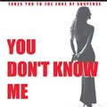 Cover Art for 9781412015226, You Don't Know Me by Michelle Thompson