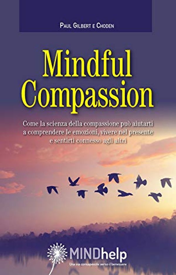 Cover Art for 9788898991914, Mindful Compassion by Paul Gilbert