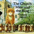 Cover Art for 9780689317903, The Church Mice and the Ring by Graham Oakley