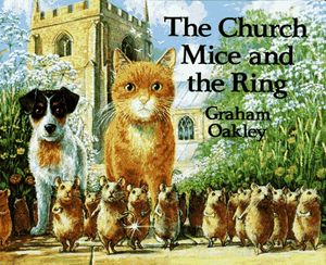 Cover Art for 9780689317903, The Church Mice and the Ring by Graham Oakley