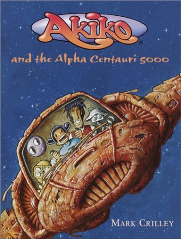 Cover Art for 9780385729697, Akiko and the Alpha Centauri 5000 by Mark Crilley