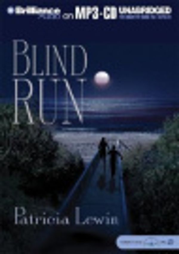 Cover Art for 9781593350680, Blind Run by Patricia Lewin