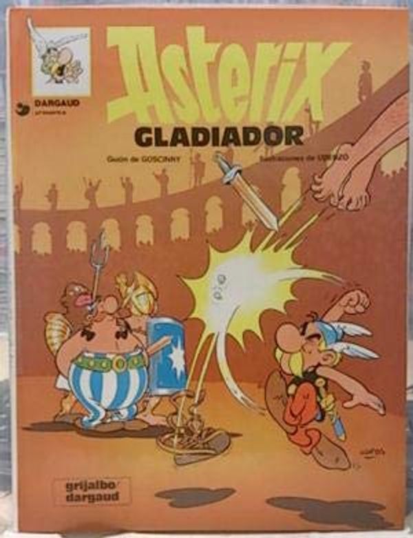 Cover Art for 9788475100418, Asterix - Gladiador by Rene Goscinny, Albert Uderzo