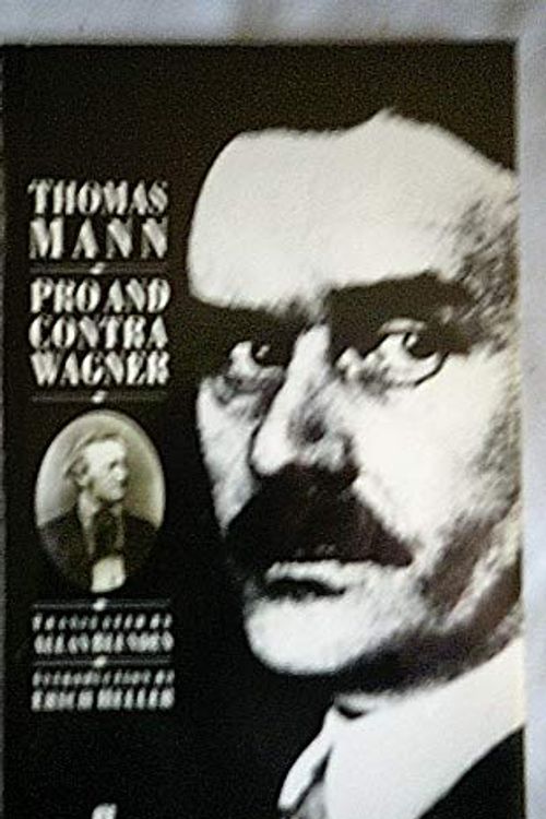 Cover Art for 9780571136360, Pro & Contra Wagner by Thomas Mann