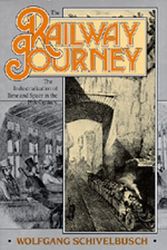 Cover Art for 9780520059290, The Railway Journey by Wolfgang Schivelbusch