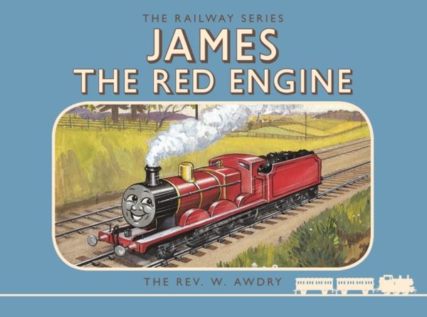 Cover Art for 9781405276504, Thomas the Tank Engine The Railway Series: James the Red Engine (Classic Thomas the Tank Engine) by Rev. Wilbert Vere Awdry
