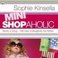 Cover Art for 9789044322767, Mini Shopaholic by Sophie Kinsella