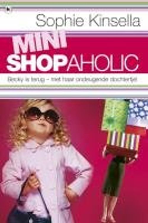 Cover Art for 9789044322767, Mini Shopaholic by Sophie Kinsella