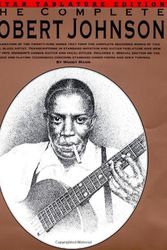 Cover Art for 9780825603143, The Complete Robert Johnson (Music Sales America) by Woody Mann