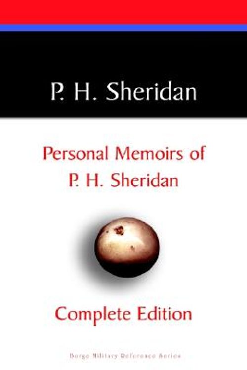 Cover Art for 9780809544509, Private Memoirs of P. H. Sheridan by P. H. Sheridan