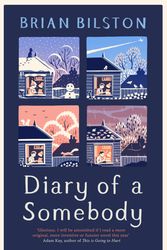 Cover Art for 9781529005547, Diary of a Somebody by Brian Bilston