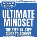 Cover Art for 9781801545013, Ultimate Mindset - The Step by Step Guide to Achieve Success in Business and Finance - 4 Books In 1 by Daniel Dweck, Carol Carnegie