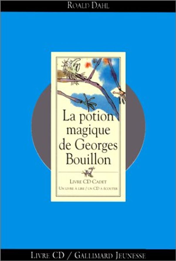 Cover Art for 9782070593415, Livres-CD: La Potion Magique De Georges Bouillon (French Edition) by Dahl