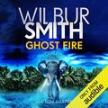 Cover Art for B07WHJXM6M, Ghost Fire by Wilbur Smith