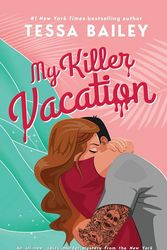 Cover Art for 9781087928531, My Killer Vacation by Tessa Bailey