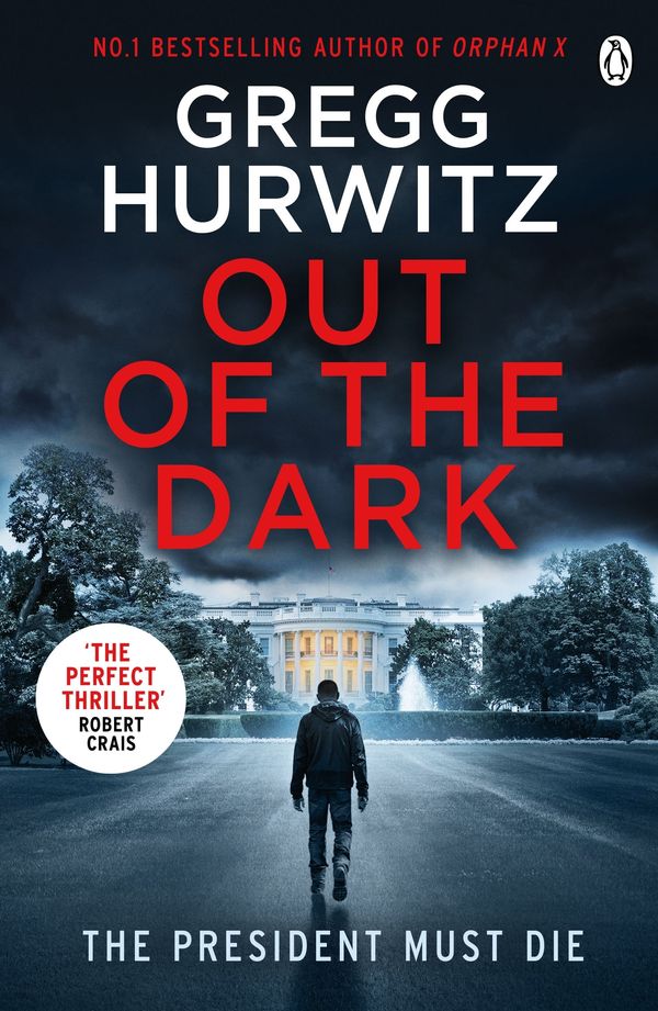 Cover Art for 9781405928564, Out of the Dark: The gripping Sunday Times bestselling thriller (An Orphan X Thriller) by Gregg Hurwitz