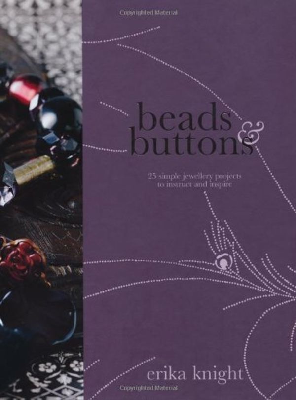 Cover Art for 9781844005123, Beads and Buttons by Erika Knight