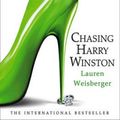 Cover Art for 9780007446629, Chasing Harry Winston by Lauren Weisberger