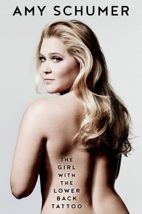 Cover Art for 9781460707180, The Girl with the Lower Back Tattoo by Amy Schumer