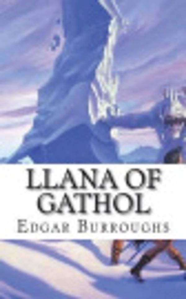 Cover Art for 9781722051181, Llana of Gathol by Edgar Rice Burroughs