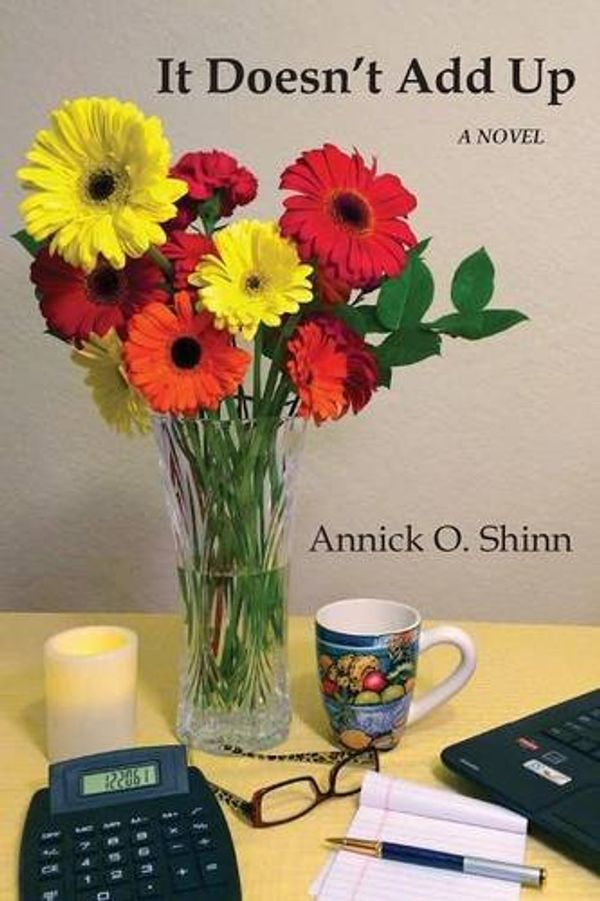 Cover Art for 9781611701593, It Doesn’t Add Up by Annick O. Shinn