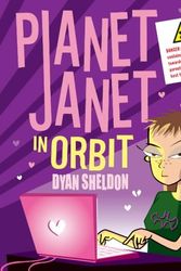Cover Art for 9780744565911, Planet Janet in Orbit by Dyan Sheldon