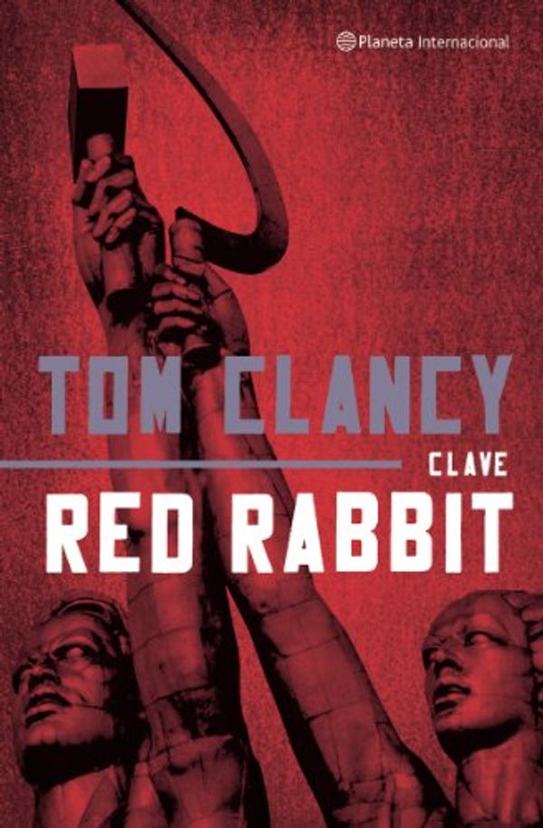 Cover Art for 9788408046448, Clave Red Rabbit by Tom Clancy