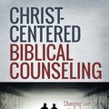 Cover Art for 9780736951463, Christ-centered Biblical Counseling by James MacDonald, Bob Kellemen, Stephen Viars