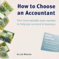 Cover Art for 9780980422634, How to Choose an Accountant by Allan Mason