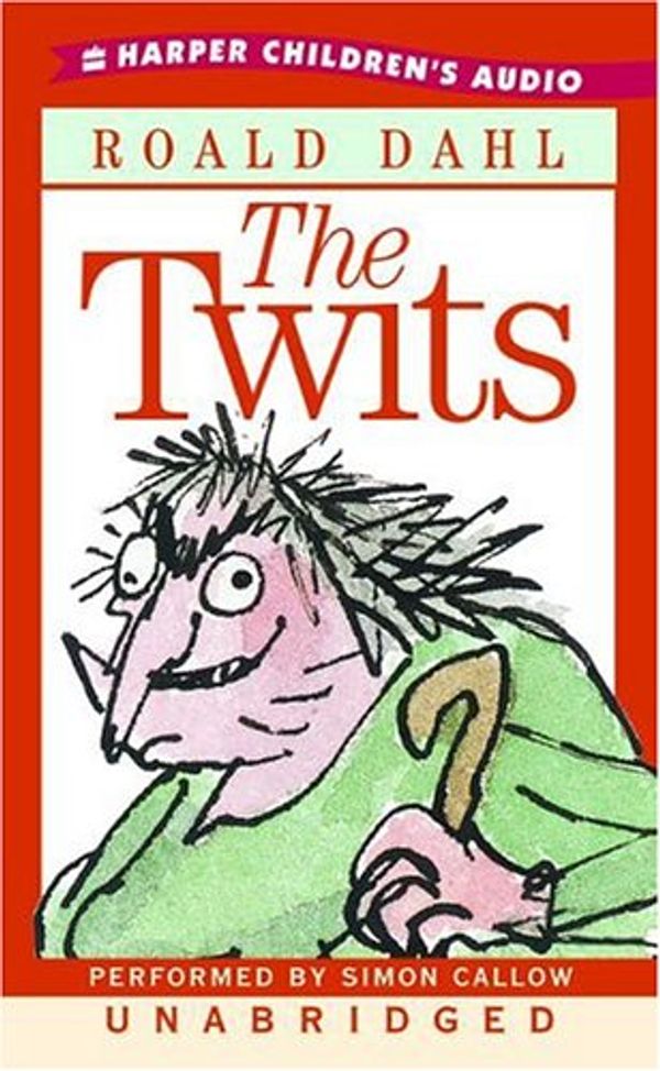 Cover Art for 9780060091262, The Twits by Roald Dahl