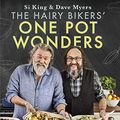 Cover Art for B07TJP6MTS, The Hairy Bikers’ One Pot Wonders: Over 100 delicious new favourites, from terrific tray bakes to roasting tin treats! by Hairy Bikers