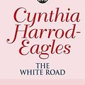 Cover Art for 9780316861052, The White Road by Harrod-Eagles, Cynthia