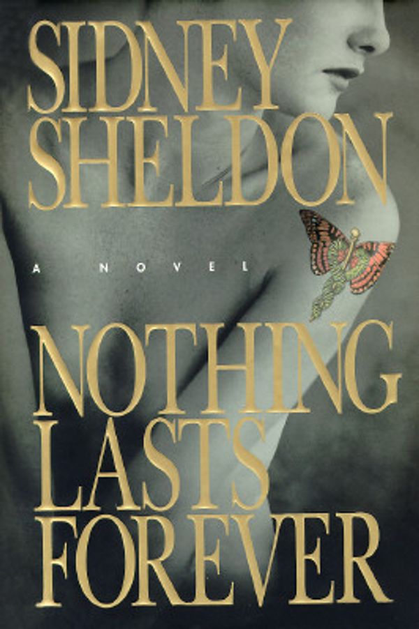 Cover Art for 9780688084912, Nothing Lasts Forever by Sidney Sheldon