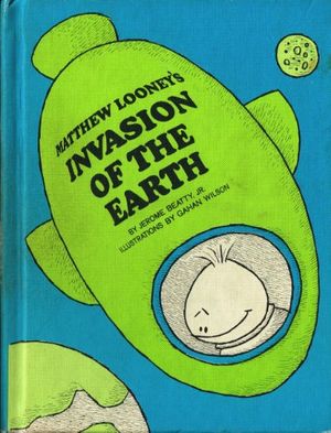 Cover Art for 9780201029734, Matthew Looney's Invasion of the Earth by Jerome Beatty