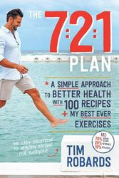 Cover Art for 9781925481518, The 7: 2: 1 Plan - Pre-order Your Signed Copy!A Simple Approach to Better Health by Tim Robards