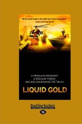 Cover Art for 9781459624443, Liquid Gold (2 Volume Set) by James Phelan