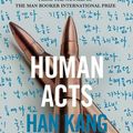 Cover Art for 9781783781621, Human Acts by Han Kang