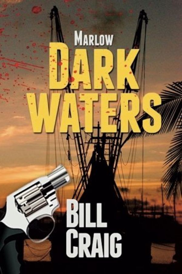 Cover Art for 9781522862130, Marlow: Dark Waters: Volume 7 (Key West Mysteries) by Bill Craig