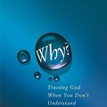 Cover Art for 9781593281106, Why? by Anne Graham Lotz