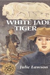 Cover Art for 9781550026535, White Jade Tiger by Julie Lawson