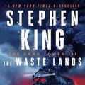 Cover Art for 9781501143540, The Waste LandsDark Tower (Paperback) by Stephen King