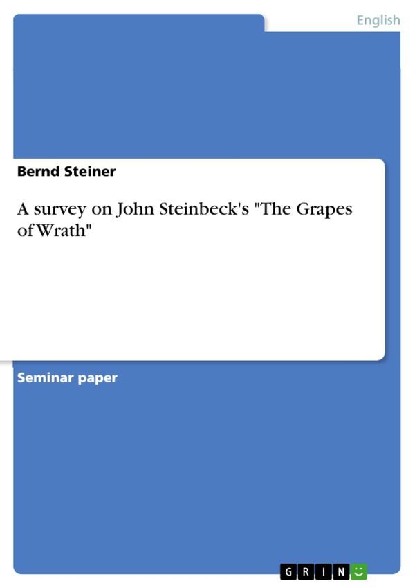 Cover Art for 9783638616140, A survey on John Steinbeck's 'The Grapes of Wrath' by Bernd Steiner