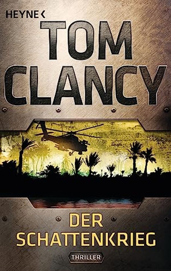 Cover Art for 9783453436756, Der Schattenkrieg by Tom Clancy