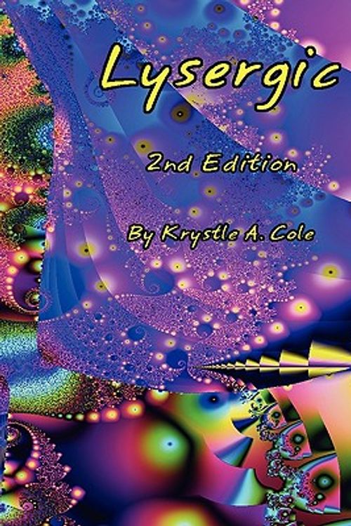 Cover Art for 9781434801920, Lysergic by Krystle Cole