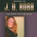 Cover Art for B00ZATINWI, Glory in Death (Thorndike Press Large Print Famous Authors Series) by Robb, J. D. (2009) Hardcover by J.d. Robb